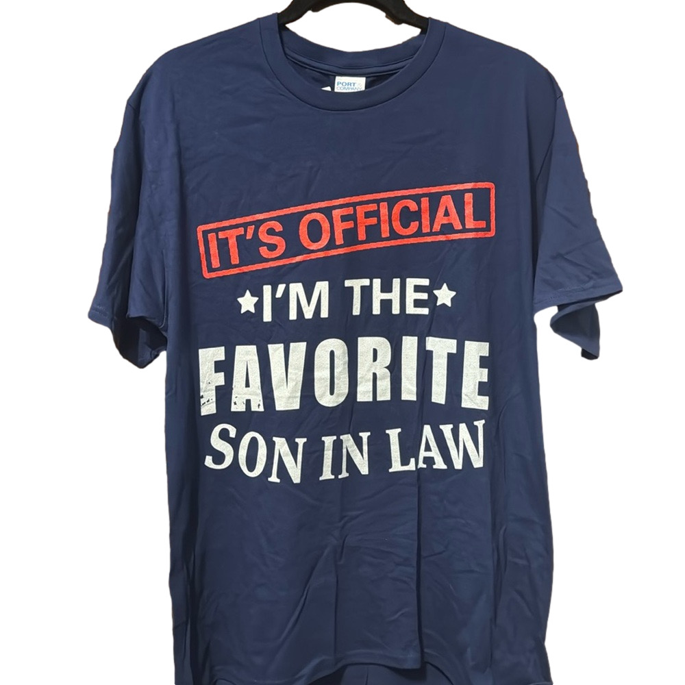It’s Official I’m The Favorite Son In Law T-Shirt Size L
